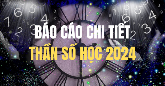 Báo Cáo Thần Số Học 2024 Chi Tiết Chỉ 99K