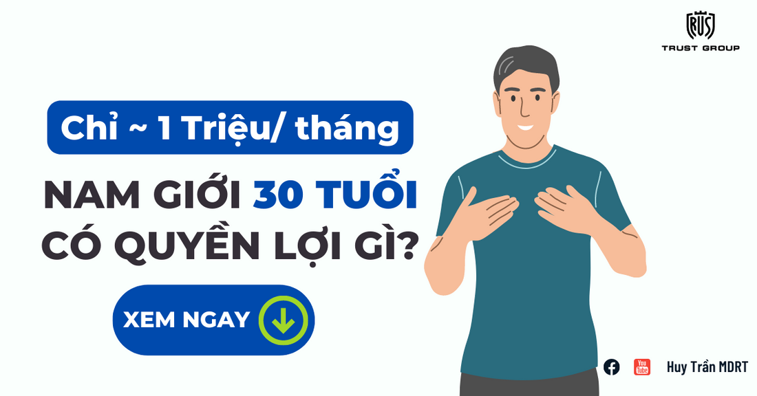 Chỉ khoảng 1 triệu mỗi tháng, nam giới 30 tuổi có quyền lợi gì?