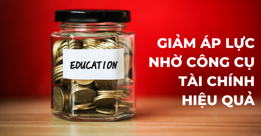 Có công cụ phù hợp, đạt được mục tiêu tài chính sẽ nhẹ nhàng hơn (P1)