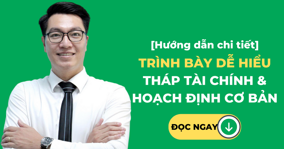 [Hướng dẫn] Trình bày về tháp tài chính & hoạch định tài chính cá nhân đơn giản