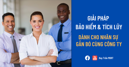 Tại sao chủ doanh nghiệp nên nghĩ đến phúc lợi cho nhân viên bằng bảo hiểm nhân thọ