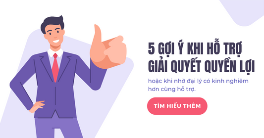 5 gợi ý khi hỗ trợ giải quyết quyền lợi bảo hiểm