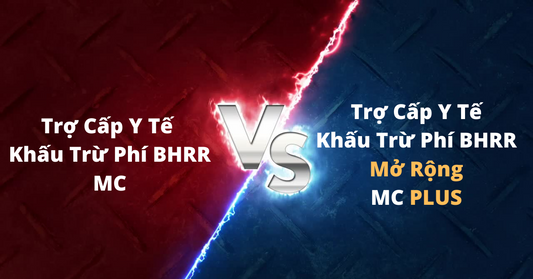 Khác biệt giữa Trợ cấp y tế khấu trừ phí bảo hiểm rủi ro và Trợ cấp y tế mở rộng khấu trừ phí bảo hiểm rủi ro và một số lưu ý